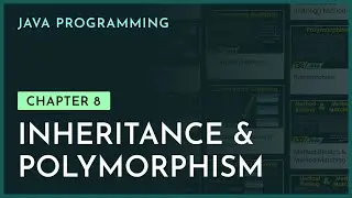 Inheritance & Polymorphism | Chapter-8 | Java Programming | nesoacademy.org