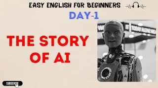 The History of AI Explained Simply | Easy English Story (Day 1 Challenge)