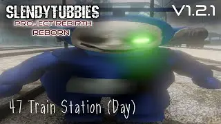 Slendytubbies: Project Rebirth Reborn 1.2.1 - Train Station (Day) |47|