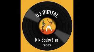 Dj Digital-Mix Soukwé Sa 🌋🔥