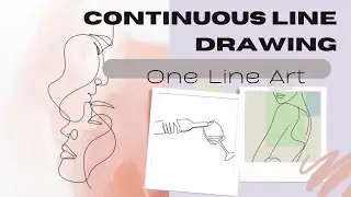 Continuous Line Drawing / One Line Art Tutorial / Single Line Drawing