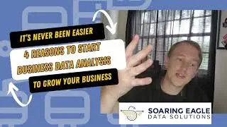 Why use Data Analysis for Small Businesses I Soaring Eagle Data Solutions
