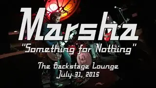 Something for Nothing - Live @ The Backstage Lounge (2015 07 30)