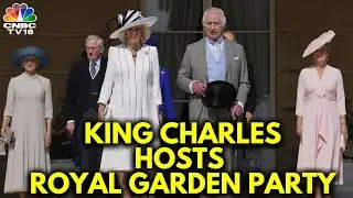 Britain's King Charles Hosts Royal Garden Party At Buckingham Palace | N18G | CNBC TV18