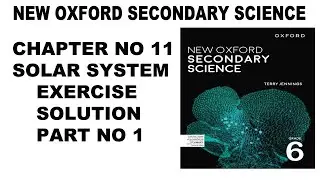 Grade 6 New Oxford Secondary Science Unit 11 Solar System Exercise Solution Part 1 - Chapter 11 