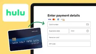 How To: Change Your Payment Method: On Hulu