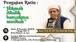 HIKMAH DIBALIK MUSIBAH || Ustadz Toto Santi Aji