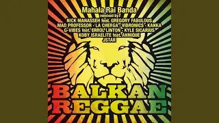 Balkan Reggae (La Cherga Mix)
