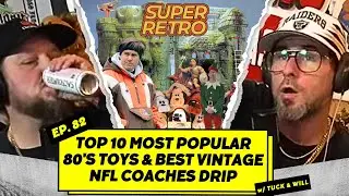 Top 10 Most Popular 80s Toys, Best Vintage Coaches Drip , and Ernest Saves Christmas - EP82