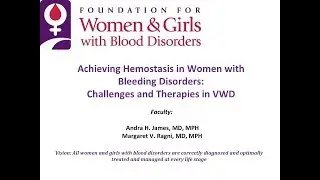 Achieving Hemostasis in Women with Bleeding Disorders  Challenges and Therapies in