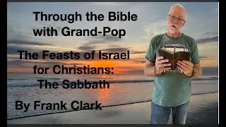 The Feasts of Israel for Christians   The Sabbath