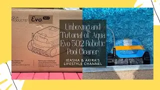 Распаковка и руководство по использованию робота-пылесоса для бассейна Aqua Evo 502 | Робот-пылесоса для бассейна Evo 502