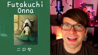 Futakuchi Onna - Two Mouth Woman 二口女 (Freaky Friday - 31 Nights of Halloween)