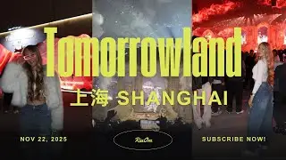 Go Inside the World&rsquo;s Most Famous EDM Festival &ndash; My Highlights of Tomorrowland Shanghai 2025