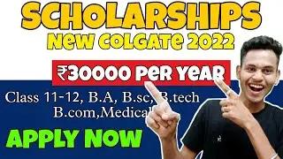 Colgate Scholarship 2023 - Application Form , Eligibility, Last Date, Result- Deepak Chouhan