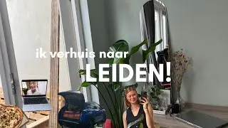 Verhuis vlog Leiden!