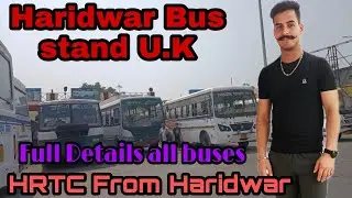 Haridwar Bus stand ISBT Haridwar Uttarakhand All Buses details Hrtc Full review bus stand #Hrtc #bus