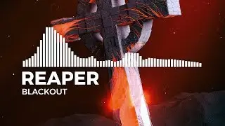 REAPER - BLACKOUT [Monstercat NL Remake]
