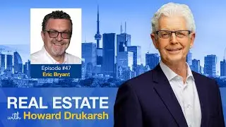 Real Estate with Howard Drukarsh featuring Eric Bryant,