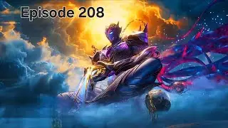 Swallowed Star Episode 208 Explanation || Multiple Subtitles English Hindi Indonesia