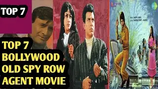 Top 7 old classic Spy movie ! Bollywood old secret agent movie !