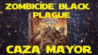 Zombicide Black Plague: Partida/Así lo Jugamos (Escenario 1 - Caza Mayor)
