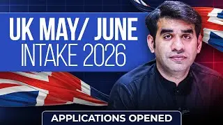 Набор студентов в Великобританию в мае/июне 2026 года | Полное руководство для иностранных студентов