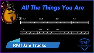 All the Things You Are Jam Track | Swing 170 BPM | RMI Jam Tracks