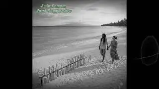 Awin Kamam Cover Versi Reggae Slow Enak