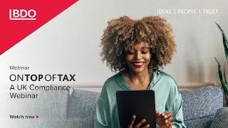 On Top of Tax: A UK Compliance Webinar - December 2024