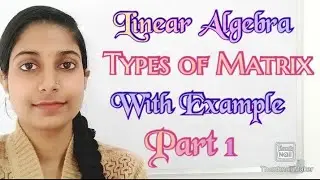 #LearnPureMaths||Types of Matrix|| Part-1