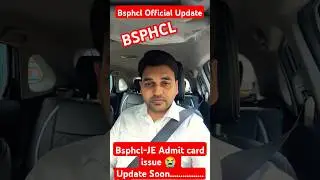 Bsphcl JE Admitcard update 2025 #bsphcl_je #bsphcl_official_update _admitcard #rajkamal_sir
