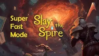 Introducing SuperFastMode [Slay the Spire | Modded]