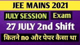 jee mains 2021 | jee mains 27 july 2021 |