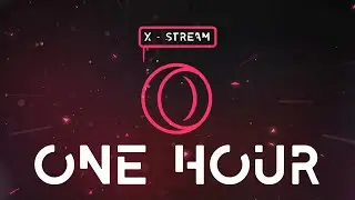 X-Stream - Anton Vlasov 1 HOUR Opera GX Music