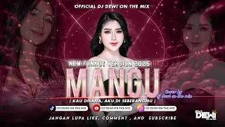 FUNKOT - MANGU [FOURTWNTY] VIRAL TIKTOK || COVER BY DJ DEWI ON THE MIX