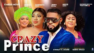 CRAZY PRINCE. SEASON 4. JERRY WILLIAMS, NGOZI EZEONU, QUEENETH HILBERT, ADA EZE PHILO