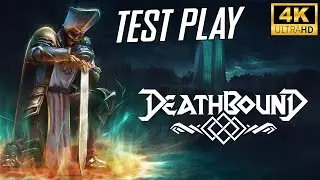 DEATHBOUND (Test-Play!)  /4K/ULTRA/RTX4090