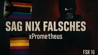 SAG NIX FALSCHES - Sag, was du willst. | (Official Video) | Prod.by xPrometheus
