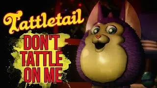 Tattletail Song [Don't Tattle On Me] (RUS Cover) [Remix]