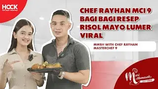 CHEF RAYHAN MCI 9 BAGI-BAGI RESEP RISOL MAYO LUMER VIRAL!