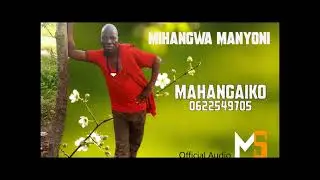 MIHANGWA MANYONI. NAKOILENO UKUGUPANDIKA UNIMO UGU.