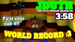 3:58 WORLD RECORD!!!! - JDuth 100 Level Default Deathrun  :3 :3 :3