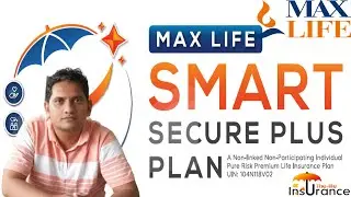 Max Life Smart Secure Plus Plan review in hindi