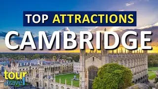Amazing Things to Do in Cambridge & Top Cambridge Attractions
