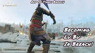 Стань самим Лу Бу в Breach! (Репутация 90 Тианди Брич) | За честь