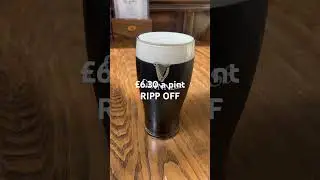 Pint of Guinness &pound;6.30 what a ripoff