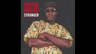 YOUTAH DREAD - KING CROWN [STRONGER LP] GREEZZLY 2021