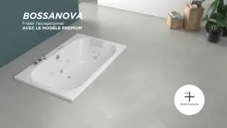Baignoire BOSSANOVA - Kinedo