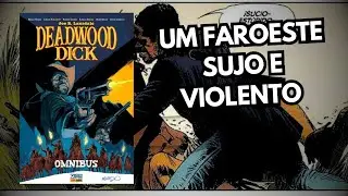 DEADWOOD DICK OMNIBUS - VOC&Ecirc; PRECISA LER ESSA HIST&Oacute;RIA.